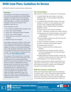 WIOA State Plans: Guidelines for Review By David Hoff, Institute for Community Inclusion, UMass Boston Plan Format Options  Overview