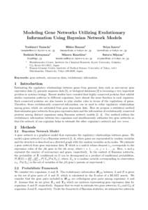 Modeling Gene Networks Utilizing Evolutionary Information Using Bayesian Network Models Yoshinori Tamada1 Hideo Bannai2