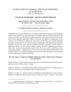 IN THE COURT OF CRIMINAL APPEALS OF TENNESSEE AT NASHVILLE May 13, 2014 Session STATE OF TENNESSEE v. KEVIN LAMONT FRENCH Appeal from the Criminal Court for Davidson County No[removed]C-2466