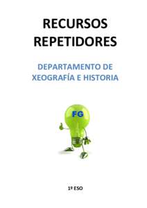 RECURSOS REPETIDORES DEPARTAMENTO DE XEOGRAFÍA E HISTORIA  1º ESO