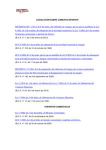 LEGISLACIÓN SOBRE COMERCIO INTERIOR  DECRETO-LEY[removed], de 9 de enero, del Gobierno de Aragón, por el que se modifican la Ley[removed], de 5 de octubre, de ordenación de la actividad comercial y la Ley[removed], de 4 de 