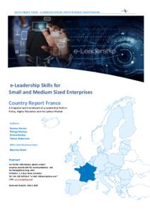 Country Report: France - e-Leadership Skills for Small and Medium Sized Enterprises  e-Leadership Skills for Small and Medium Sized Enterprises Country Report France A Snapshot and Scoreboard of e-Leadership Skills in