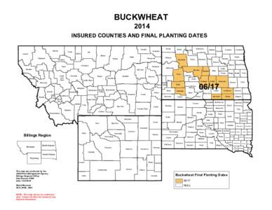 BUCKWHEAT 2014 INSURED COUNTIES AND FINAL PLANTING DATES Glacier