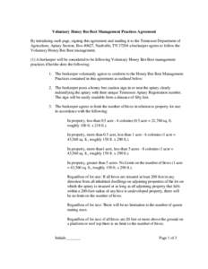 Voluntary Honey Bee Best Management Practices Agreement By initializing each page, signing this agreement and mailing it to the Tennessee Department of Agriculture, Apiary Section, Box 40627, Nashville, TN[removed]a beekee