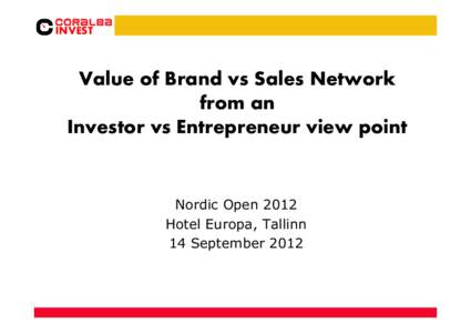 INVEST  Value of Brand vs Sales Network from an Investor vs Entrepreneur view point