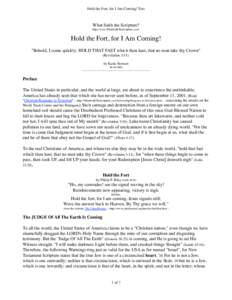 Hold the Fort, for I Am Coming! Text  What Saith the Scripture? http://www.WhatSaithTheScripture.com/  Hold the Fort, for I Am Coming!