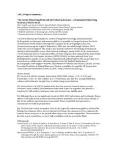 2012	
  Project	
  Summary	
  	
   	
   The	
  Arctic	
  Observing	
  Network	
  at	
  Critical	
  Gateways—A	
  Sustained	
  Observing	
  	
   System	
  at	
  Davis	
  Strait	
   PIs:	
  Craig	
  