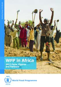 Fighting Hunger Worldwide  WFP in Africa 2012 Facts, Figures and Partners