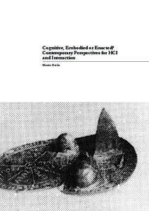 Cognitive, Embodied or Enacted? Contemporary Perspectives for HCI and Interaction Marcio Rocha  Transtechnology Research • Reader 2011