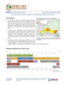 NIGER Food Security Outlook  July 2014 to December 2014 Increased food insecurity in pastoral areas following an atypical lean season KEY MESSAGES