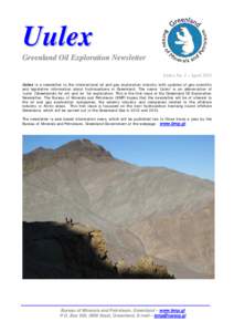 1  Uulex Greenland Oil Exploration Newsletter Uulex No. 1 – April 2011 Uulex is a newsletter to the international oil and gas exploration industry with updates of geo-scientific