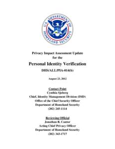 IDMS / National security / FIPS 201 / Biometrics / Ident / US-VISIT / Privacy Office of the U.S. Department of Homeland Security / United States Department of Homeland Security / Security / Public safety