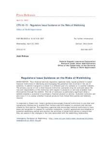 Press Releases April 23, 2003 OTS[removed]Regulators Issue Guidance on the Risks of Weblinking Office of Thrift Supervision