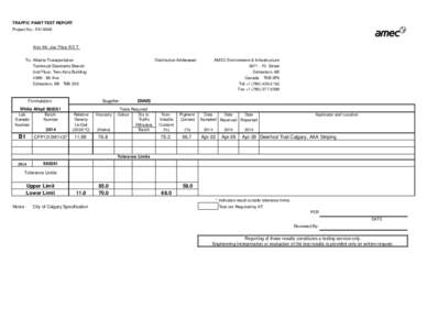 TRAFFIC PAINT TEST REPORT Project No.: EA16048 Attn: Mr. Joe Filice R.E.T. To: Alberta Transportation Technical Standards Branch