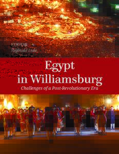 Egypt in Williamsburg: Challenges of a Post-Revolutionary Era