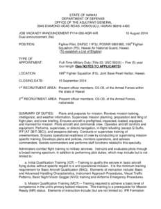 STATE OF HAWAII DEPARTMENT OF DEFENSE OFFICE OF THE ADJUTANT GENERAL 3949 DIAMOND HEAD ROAD, HONOLULU, HAWAII[removed]JOB VACANCY ANNOUNCEMENT FY14-038-AGR-AIR Dual announcement (No)