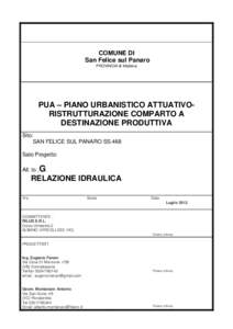 COMUNE DI San Felice sul Panaro PROVINCIA di Modena PUA – PIANO URBANISTICO ATTUATIVORISTRUTTURAZIONE COMPARTO A DESTINAZIONE PRODUTTIVA