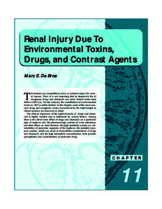 Renal Injury Due To Environmental Toxins, Drugs, and Contrast Agents Marc E. De Broe  T