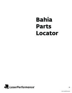 Bahia Parts Locator 11 ©2010 LaserPerformance