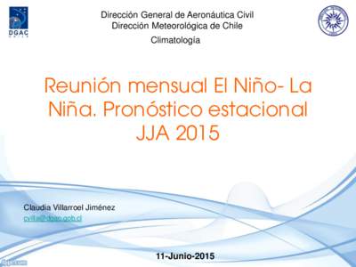 Dirección General de Aeronáutica Civil Dirección Meteorológica de Chile Climatología  Reunión mensual El Niño- La