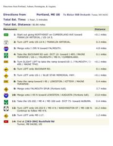 Directions from Portland, Auburn, Farmington, & Augusta  Directions from : Portland, ME US