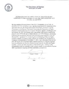 The Secretary of Energy Washington, DC[removed]DETERMINATION OF COMPLETION OF THE RUSSIAN HEU AGREEMENT FOR PURPOSES OF THE USEC PRIVATIZATION ACT OF 1996, AS AMENDED