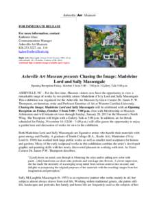 FOR IMMEDIATE RELEASE For more information, contact: Kathleen Glass Communications Manager Asheville Art Museum[removed], ext. 116