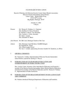 STATE BOARD OF EDUCATION Record of Meeting with Mecosta-Osceola County School Boards Association Mecosta-Osceola Intermediate School District Career Center – Robert Miller Wing[removed]190th Avenue Big Rapids, Michigan 4