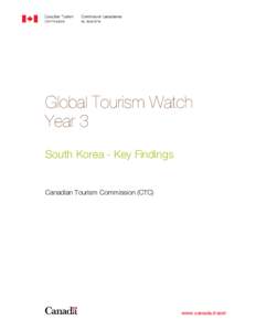Global Tourism Watch Year 3 South Korea - Key Findings Canadian Tourism Commission (CTC)
