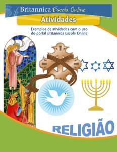 Atividades Exemplos de atividades com o uso do portal Britannica Escola Online ATIVIDADES DE RELIGIÃO COM O USO DO PORTAL BRITANNICA ESCOLA ONLINE