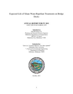 Expected Life of Silane Water Repellant Treatments on Bridge Decks ANNUAL REPORT FOR FY 2011 ODOT SPR ITEM NUMBER[removed]Submitted to: