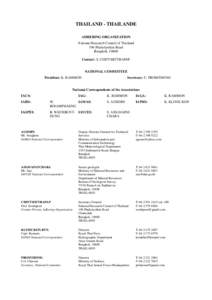 THAILAND - THAILANDE ADHERING ORGANIZATION National Research Council of Thailand 196 Phaholyothin Road Bangkok, 10600 Contact: S. CHITTMITTRAPAP
