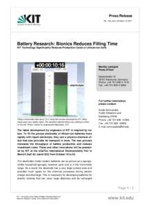 Press Release No. 149 | kes | October 13, 2011 Battery Research: Bionics Reduces Filling Time KIT Technology Significantly Reduces Production Costs of Lithium-ion Cells