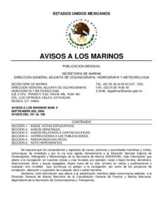 ESTADOS UNIDOS MEXICANOS  AVISOS A LOS MARINOS PUBLICACION MENSUAL SECRETARIA DE MARINA DIRECCION GENERAL ADJUNTA DE OCEANOGRAFIA, HIDROGRAFIA Y METEOROLOGIA