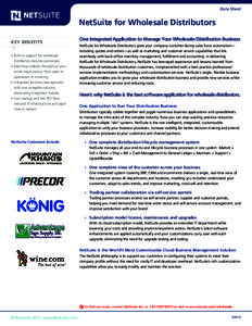 Data Sheet  NetSuite for Wholesale Distributors Key benefits •	Built-in support for wholesale distribution business processes