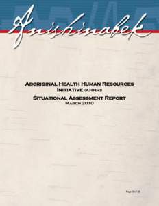 Aboriginal Health Human Resources Initiative (AHHRI) Situational Assessment Report March[removed]Page 1 of 35