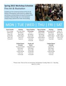 Spring 2015 Workshop Schedule  Fine Art & Illustration Academy of Art University School of Fine Art & School of Illustration invite alumni to attend the