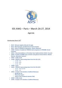    	
      IDS	
  AWG	
  –	
  Paris	
  –	
  March	
  26-­‐27,	
  2014	
  