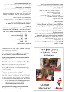 You can also find out more general information about the Alpha Course at www.uk.alpha.org   