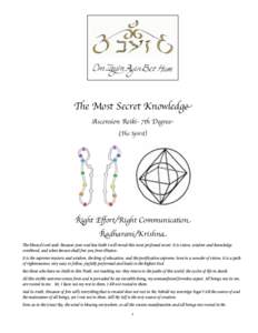 The Most Secret Knowledge Ascension Reiki- 7th Degree (The Spirit) Right Eﬀort/Right Communication Radharani/Krishna