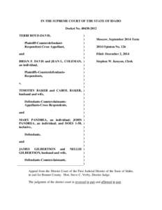 IN THE SUPREME COURT OF THE STATE OF IDAHO Docket No[removed]TERRI BOYD-DAVIS, Plaintiff-CounterdefendantRespondent-Cross Appellant, and BRIAN F. DAVIS and JEAN L. COLEMAN,