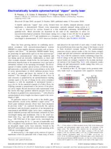 APPLIED PHYSICS LETTERS 97, 191112 共2010兲  Electrostatically tunable optomechanical “zipper” cavity laser R. Perahia, J. D. Cohen, S. Meenehan, T. P. Mayer Alegre, and O. Paintera兲 Thomas J. Watson, Sr., Labora