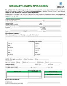 This application is for informational purposes only and is not to be construed in any way as a commitment to enter into a license agreement with applicant. Completed forms, along with Articles of Incorporation (if applic