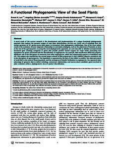 A Functional Phylogenomic View of the Seed Plants Ernest K. Lee1., Angelica Cibrian-Jaramillo1,2,3.¤a, Sergios-Orestis Kolokotronis1.¤b, Manpreet S. Katari3, Alexandros Stamatakis4¤c, Michael Ott4, Joanna C. Chiu5, Da