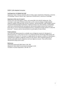 B109: Cold-adapted enzymes Lead Supervisor: Dr Melody Clark, BAS Supervisory Team: Professor Lloyd Peck, BAS, Dr Finian Leeper, Department of Chemistry, University of Cambridge, Professor Kathryn Lilley, Department of Bi