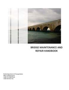 BRIDGE MAINTENANCE AND REPAIR HANDBOOK Florida Department of Transportation Office of Maintenance[removed]Phone