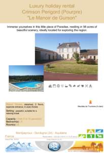 ,  Luxury holiday rental Crimson Perigord (Pourpre) 