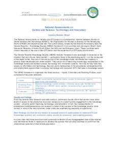 National Assessments on Gender and Science, Technology and Innovation Country Results: Brazil The National Assessments on Gender and STI project is a collaborative initiative between Women in Global Science and Technolog