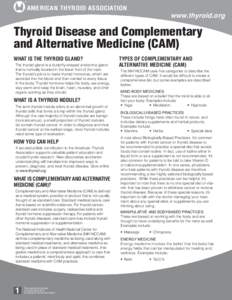 Health / Thyroid cancer / Thyroid / Alternative medicine / Office of Cancer Complementary and Alternative Medicine / Iodine-131 / American Thyroid Association / National Center for Complementary and Alternative Medicine / Thyroid neoplasm / Thyroid disease / Medicine / Endocrinology