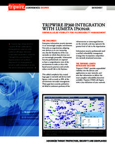 CONFIDENCE: SECURED  DATASHEET TRIPWIRE IP360 INTEGRATION WITH LUMETA IPSONAR